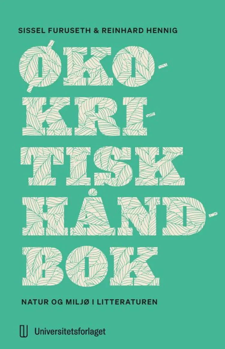 Økokritisk håndbok : natur og miljø i litteraturen af Sissel Furuseth