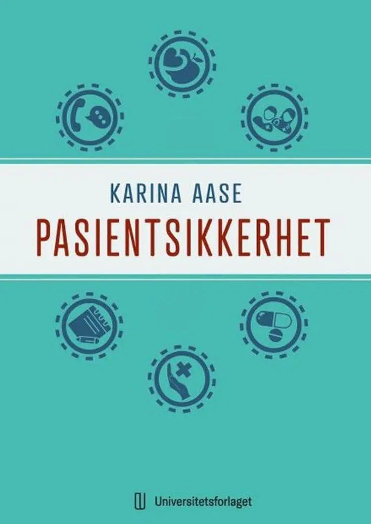 Pasientsikkerhed - Karina Aase af Karina Aase