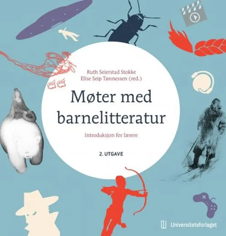 Møter med barnelitteratur : introduksjon for lærere af Ruth Seierstad Stokke