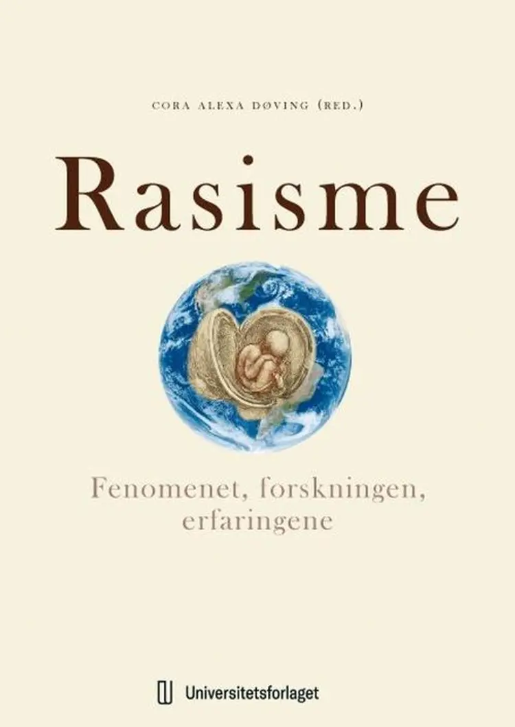 Rasisme : fenomenet, forskningen, erfaringene af Cora Alexa Døving