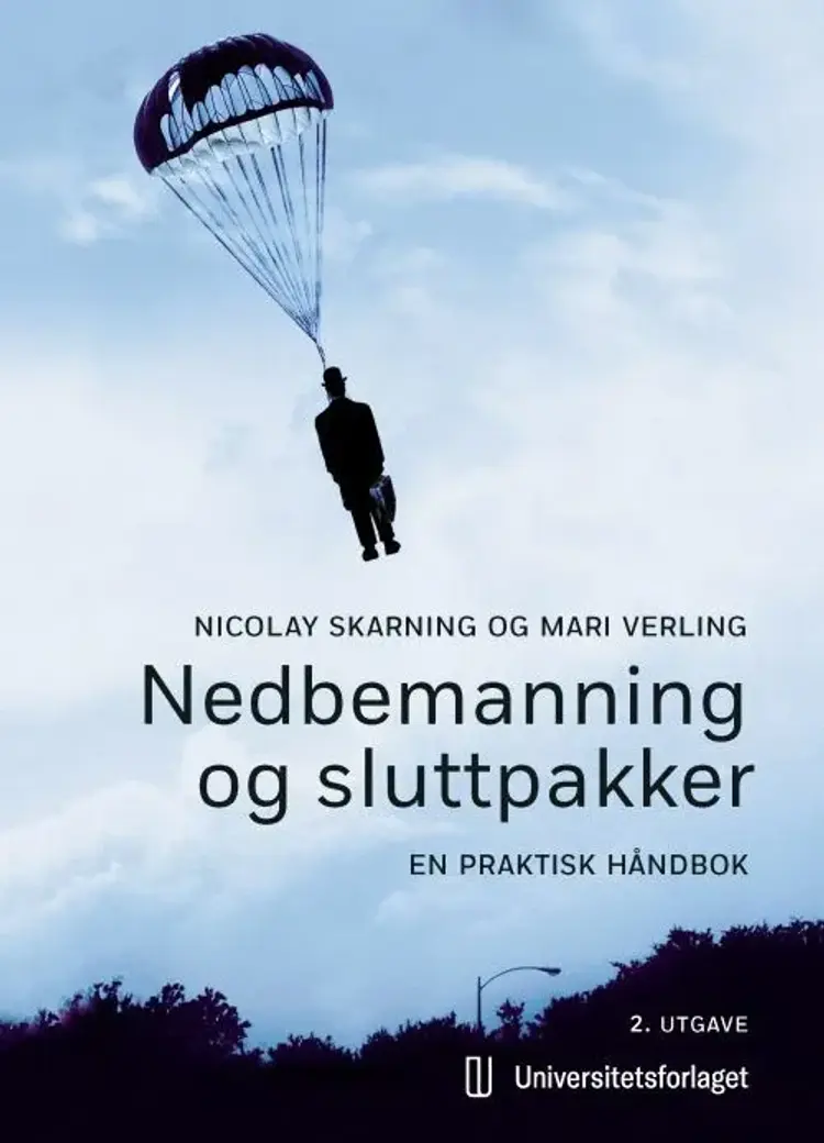 Nedbemanning og sluttpakker : en praktisk håndbok af Nicolay Skarning