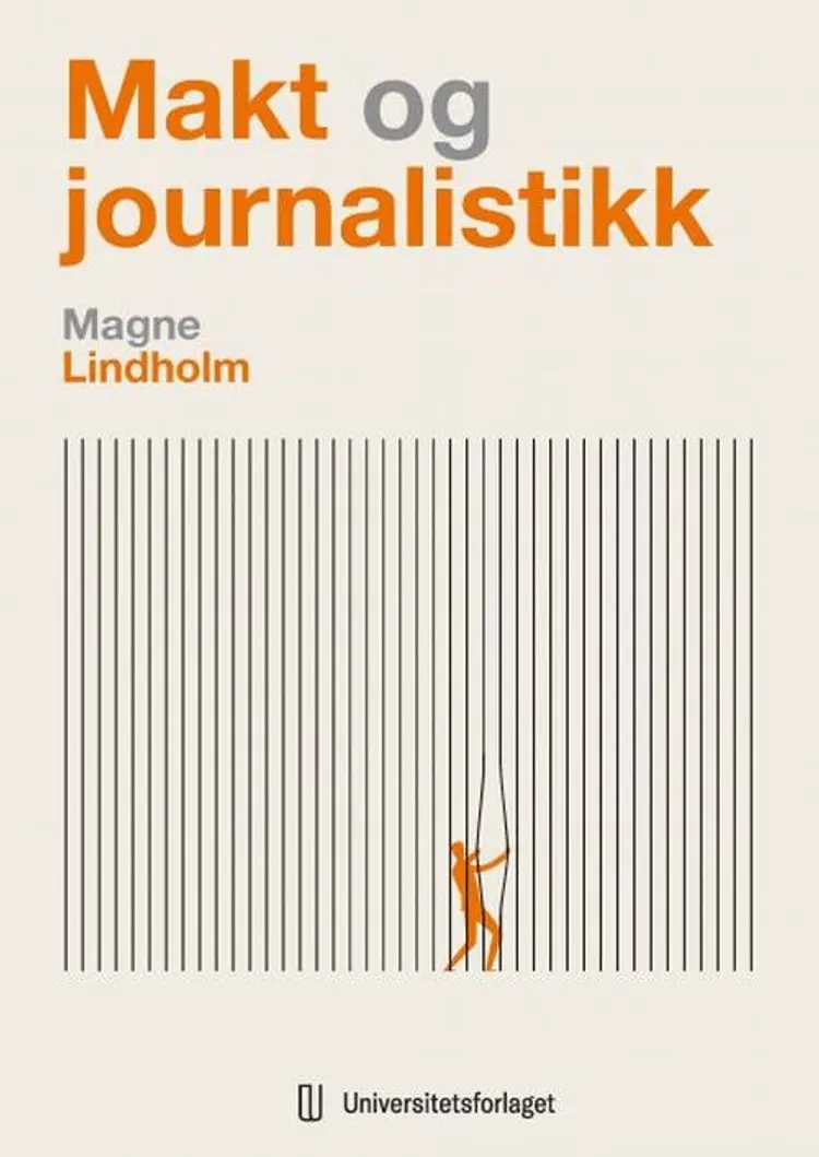 Makt og journalistikk af Magne Lindholm