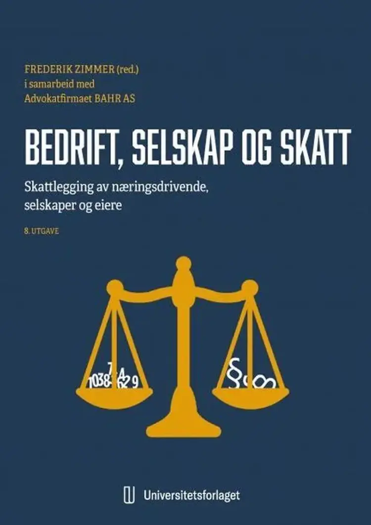 Bedrift, selskap og skatt : skattlegging av næringsdrivende, selskaper og eiere af Frederik Zimmer (red.)