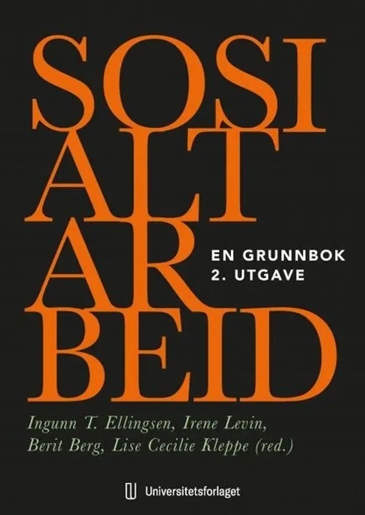 Sosialt arbeid : en grunnbok af Ingunn T. Ellingsen