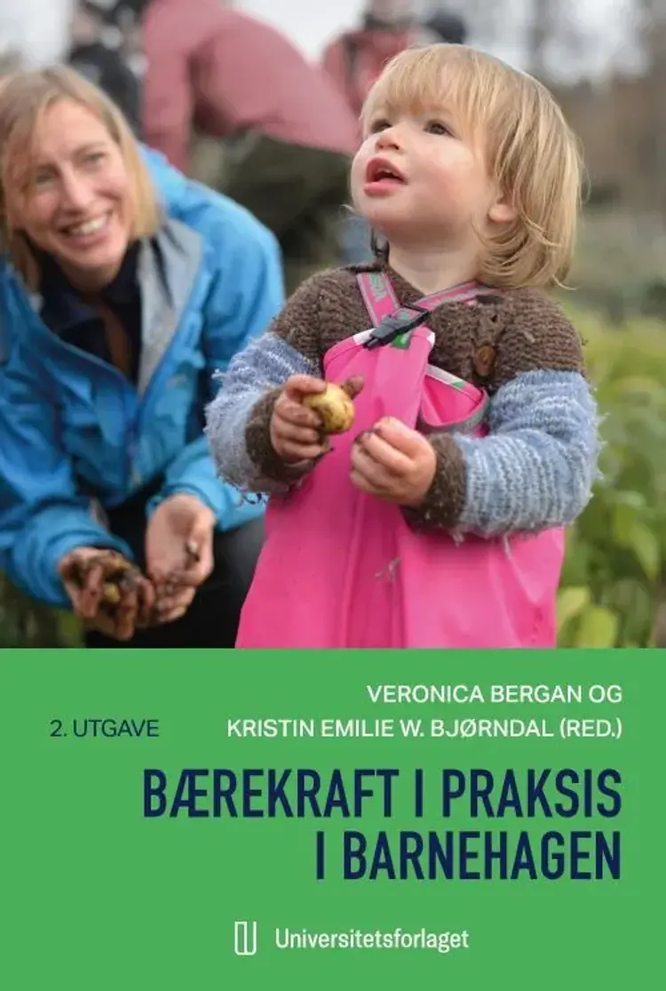 Bærekraft i praksis i barnehagen af Veronica Bergan