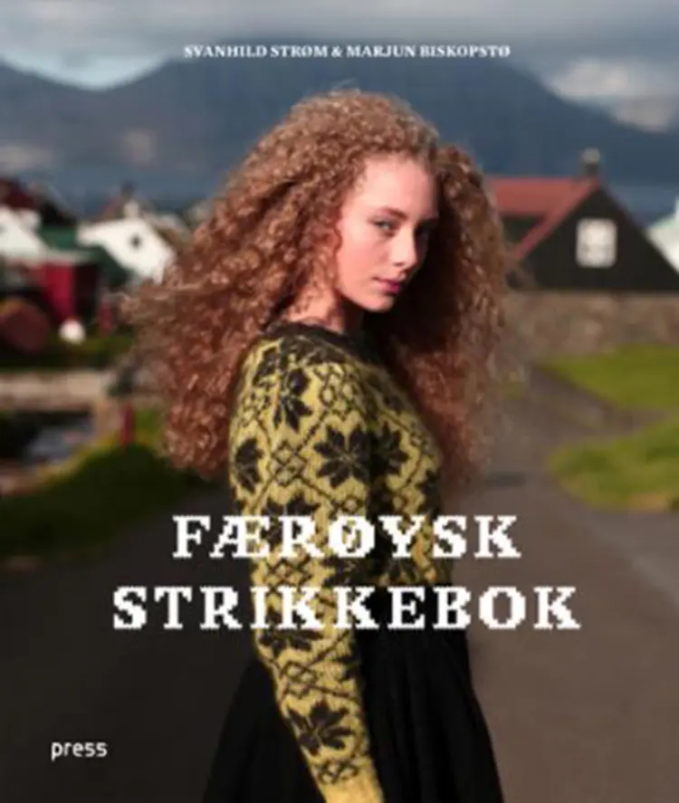 Færøysk strikkebok - Svanhild Strøm, Marjun Biskopstø af Svanhild Strøm