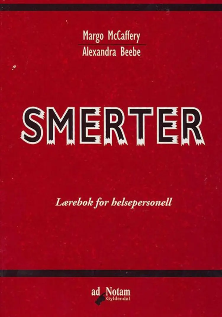 Smerter : lærebok for helsepersonell af Margo McCaffery