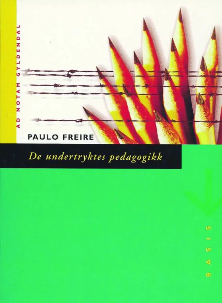 De undertryktes pedagogikk af Paolo Freire