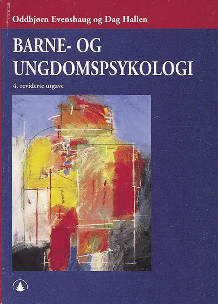 Barne- og ungdomspsykologi af Oddbjørn Evenshaug