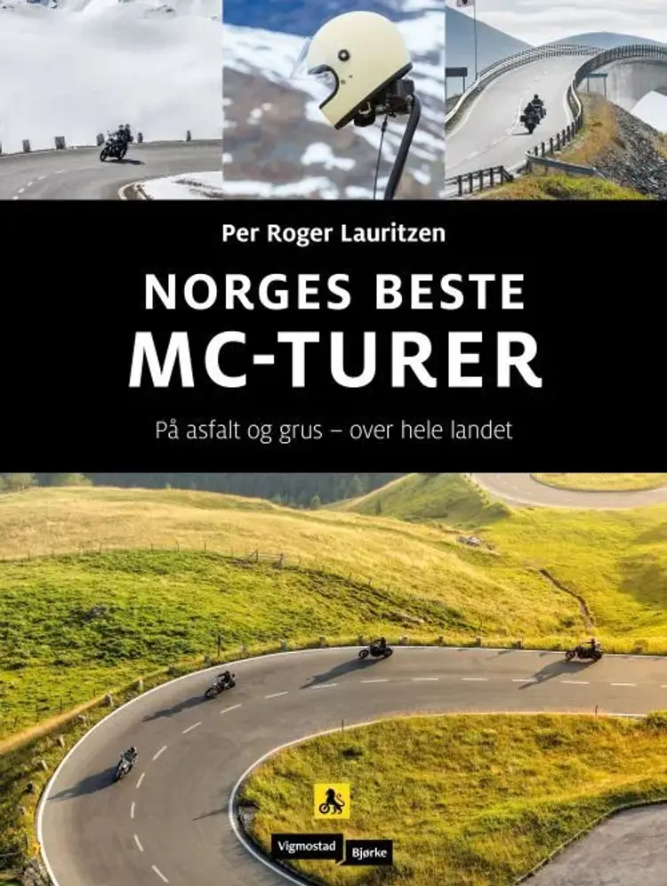 Norges beste MC-turer : på asfalt og grus - over hele landet af Per Roger Lauritzen