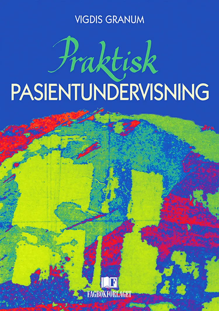 Praktisk pasientundervisning af Vigdis Granum