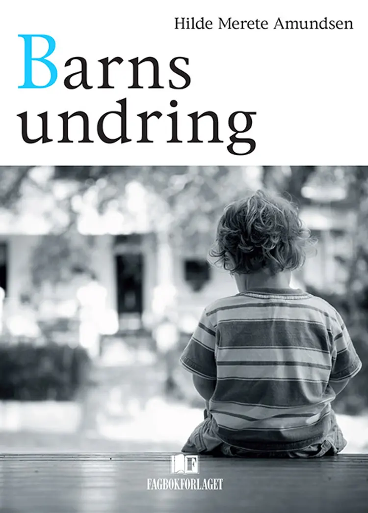 Barns undring af Hilde Merete Amundsen
