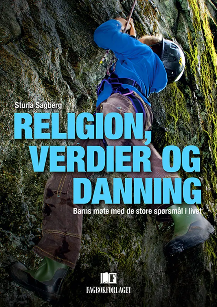 Religion, verdier og danning : religionspedagogikk i barnehagens rom - Sturla Sagberg af Sturla Sagberg
