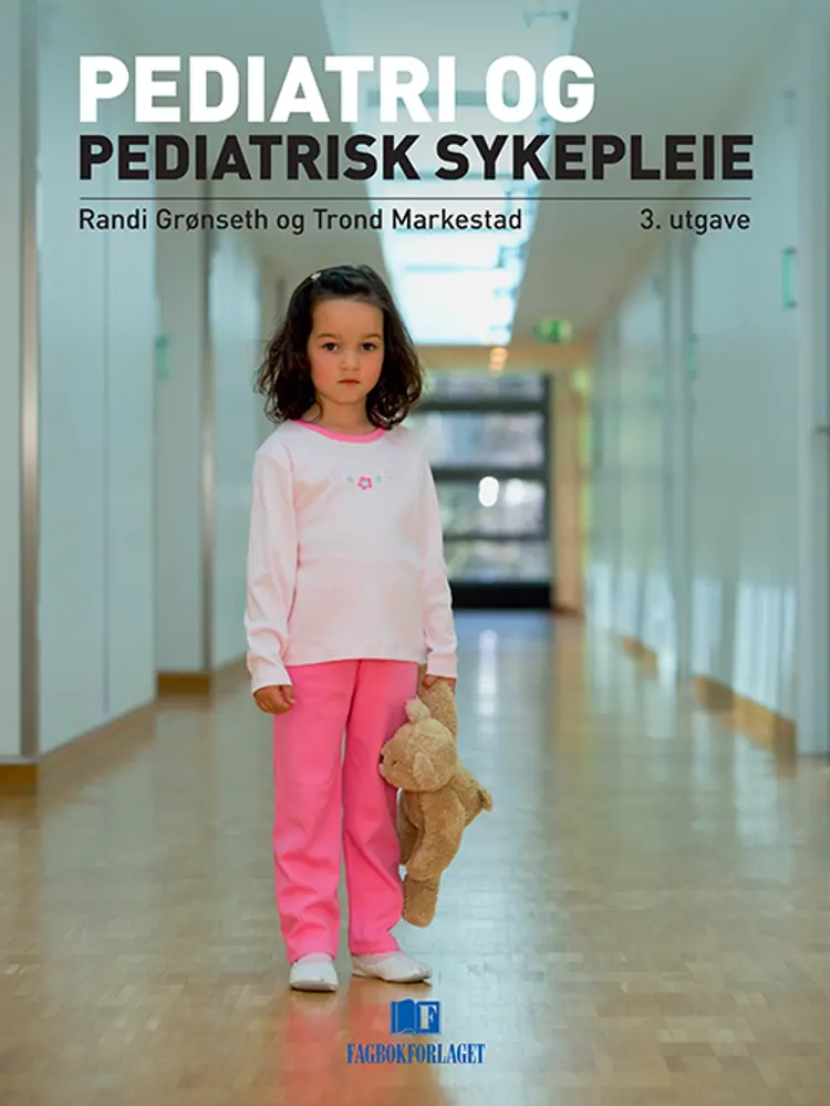 Pediatri og pediatrisk sykepleie af Randi Grønseth