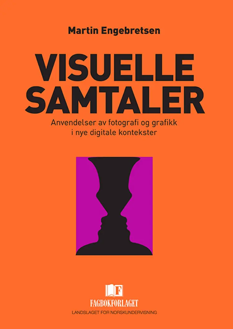 Visuelle samtaler : anvendelser av fotografi og grafikk i nye digitale kontekster af Martin Engebretsen