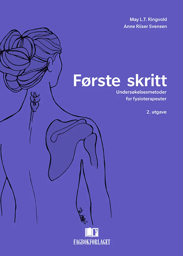 Første skritt : undersøkelsesmetoder for fysioterapeuter af May L.T. Ringvold