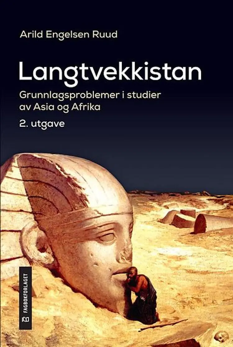 Langtvekkistan : grunnlagsproblemer i studier av Asia og Afrika af Arild Engelsen Ruud