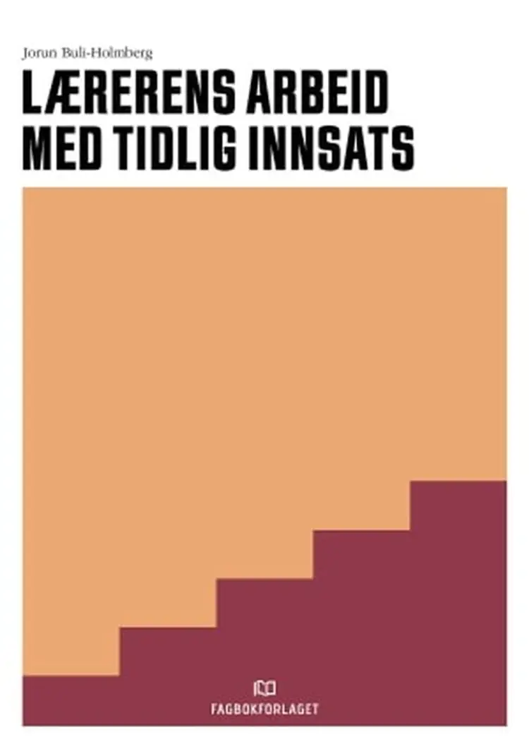 Lærerens arbeid med tidlig innsats af Jorun Buli-Holmberg