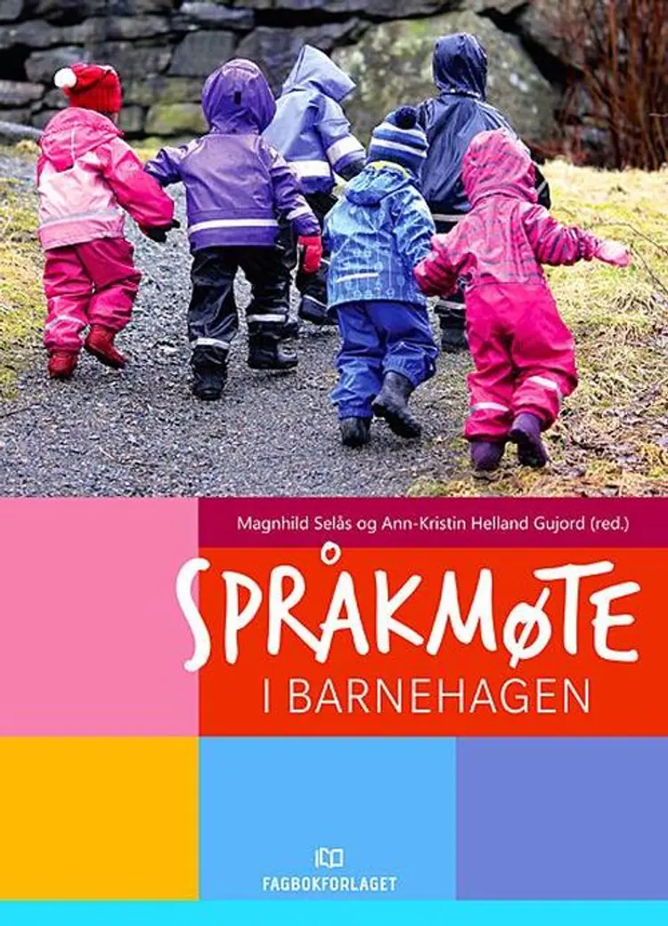 Språkmøte i barnehagen af Magnhild Selås