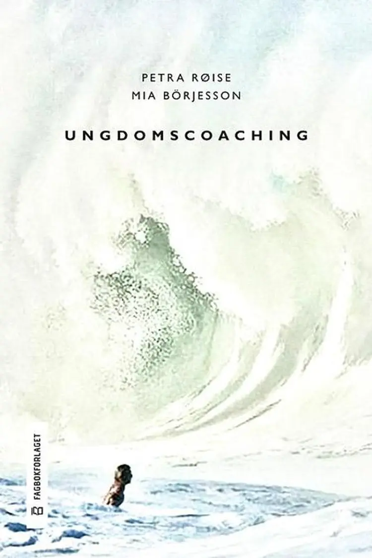 Ungdomscoaching - Mia Börjesson, Petra Røise af Petra Røise