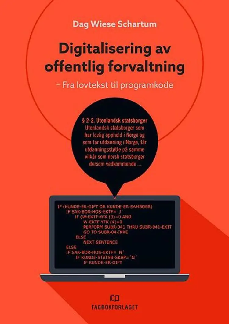 Digitalisering av offentlig forvaltning af Dag Wiese Schartum