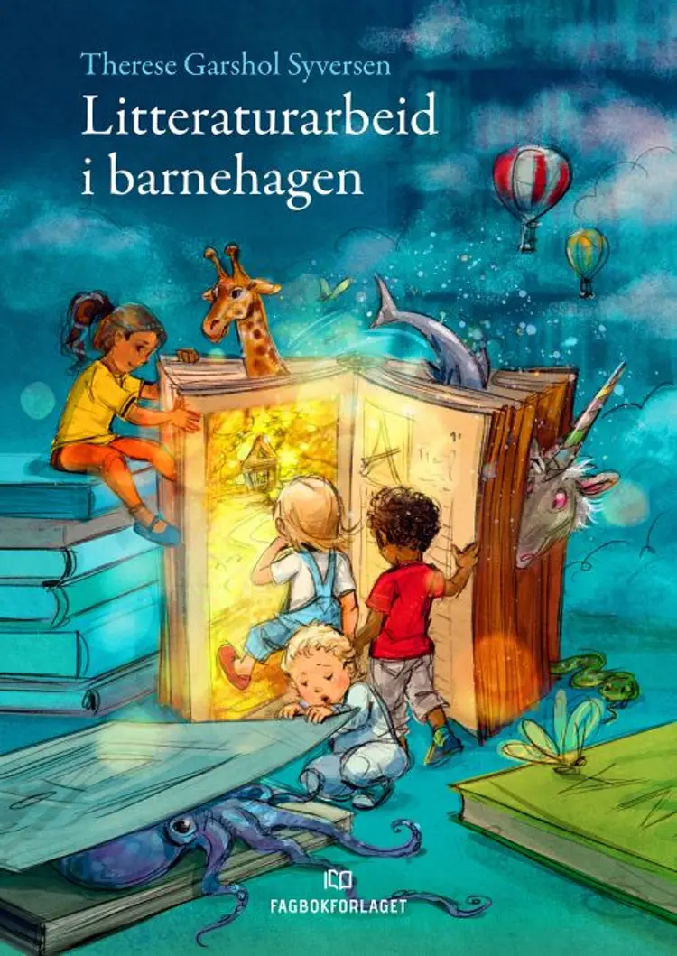 Litteraturarbeid i barnehagen af Therese Garshol Syversen