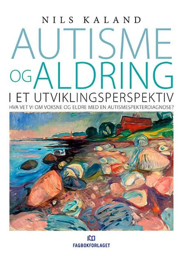 Autisme og aldring i et utviklingsperspektiv : hva vet vi om voksne og eldre med en autismespekterdiagnose? - Nils Kaland af Nils Kaland