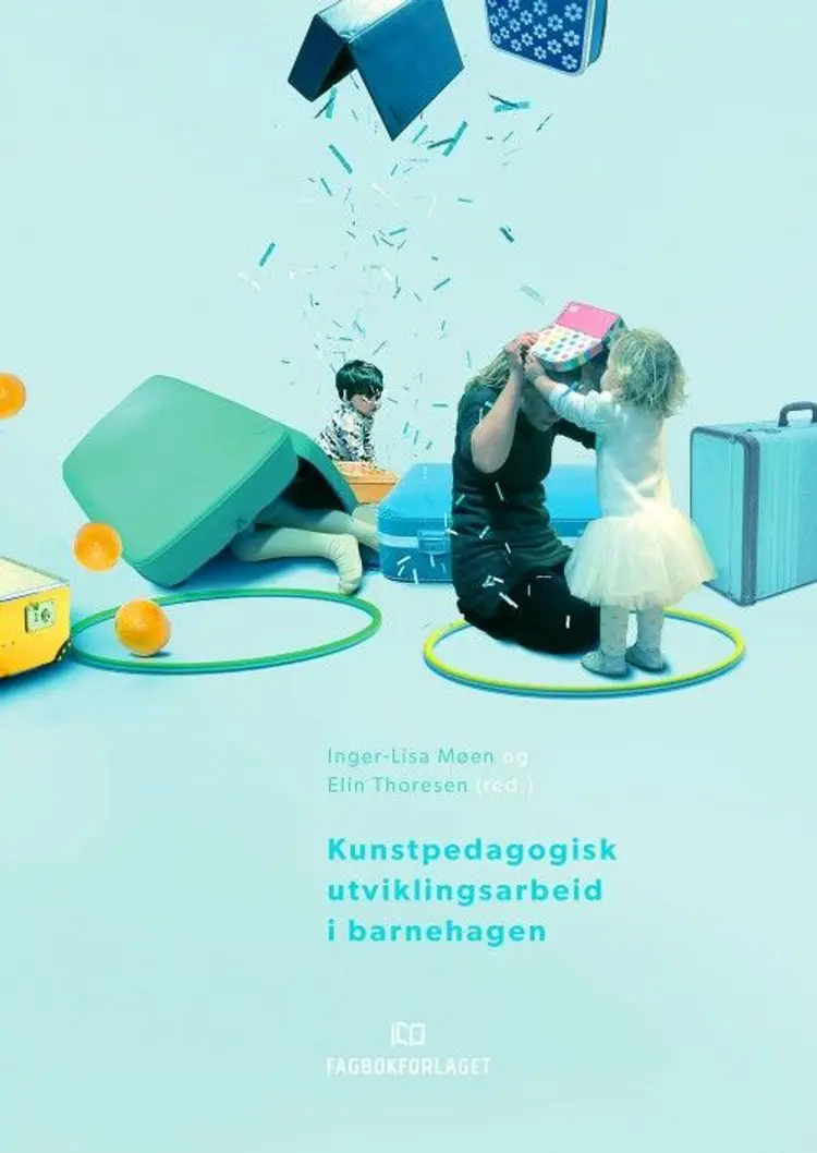 Kunstpedagogisk utviklingsarbeid i barnehagen af Inger-Lisa Møen