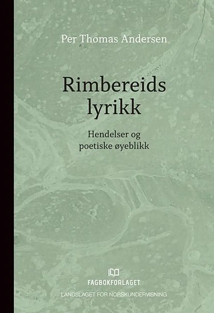 Rimbereids lyrikk : hendelser og poetiske øyeblikk af Per Thomas Andersen