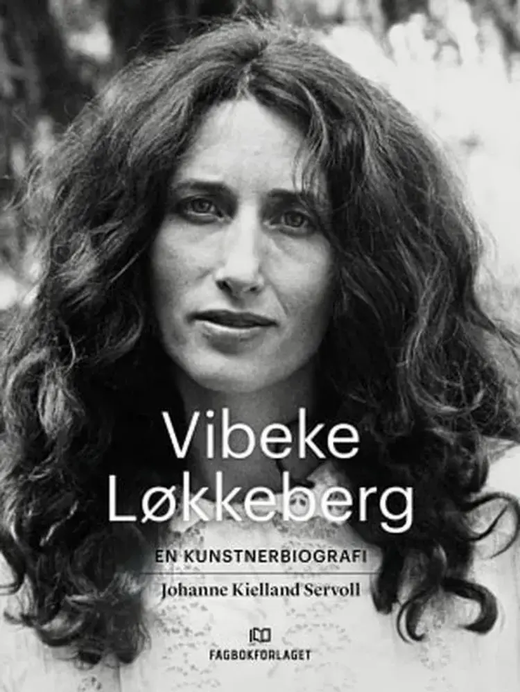 Vibeke Løkkeberg : en kunstnerbiografi af Johanne Kielland Servoll