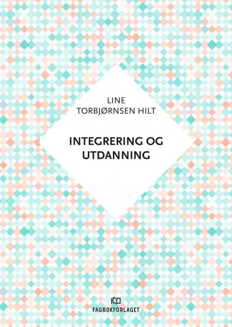 Integrering og utdanning af Line Torbjørnsen Hilt