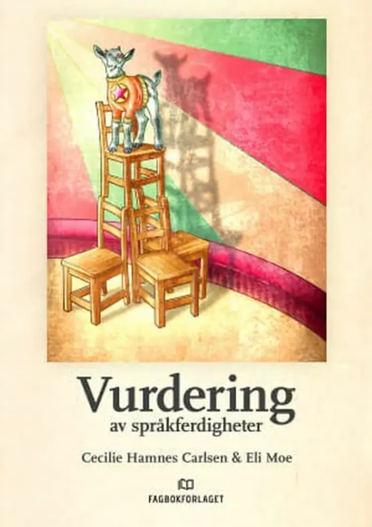 Vurdering av språkferdigheter : en innføring - Cecilie Hamnes Carlsen, Eli Moe af Cecilie Hamnes Carlsen