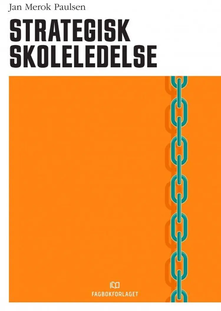 Strategisk skoleledelse af Jan Merok Paulsen