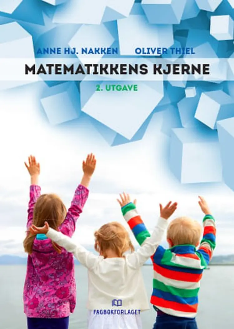 Matematikkens kjerne af Anne Hj. Nakken