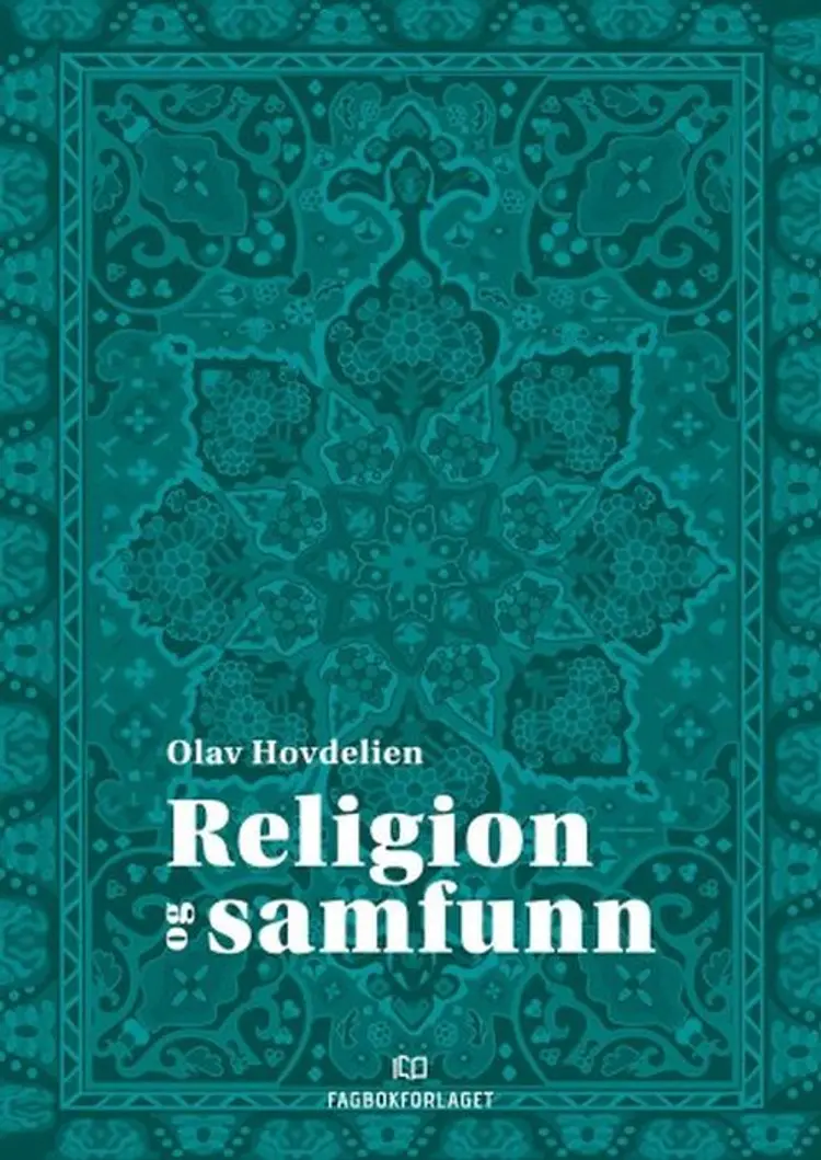 Religion og samfunn : en innføring - Olav Hovdelien af Olav Hovdelien