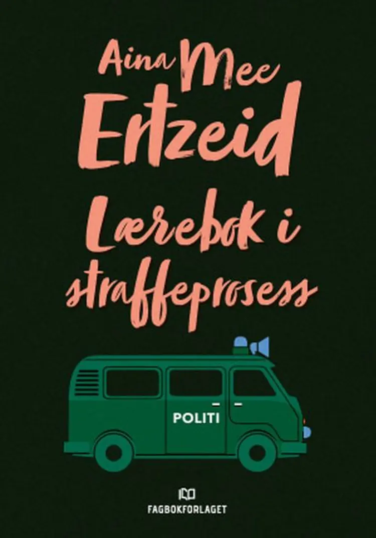 Lærebok i straffeprosess af Aina Mee Ertzeid