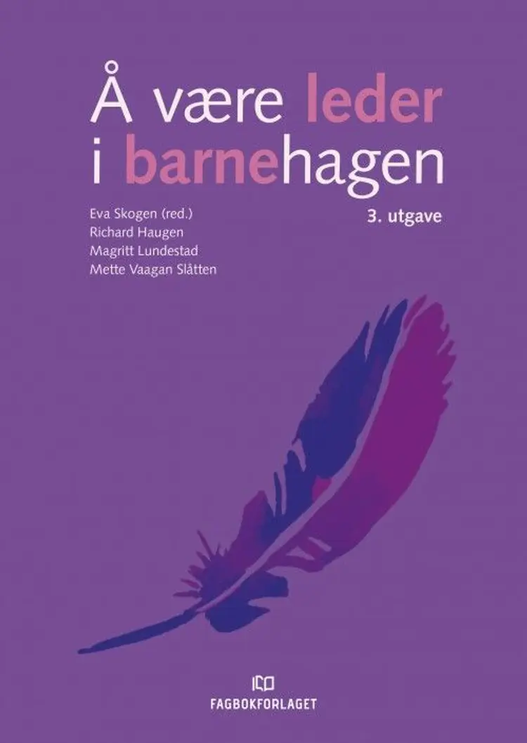 Å være leder i barnehagen af Eva Skogen (red.)