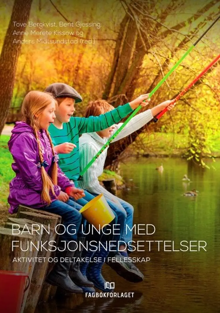 Barn og unge med funksjonsnedsettelser af Tove P. Bergkvist