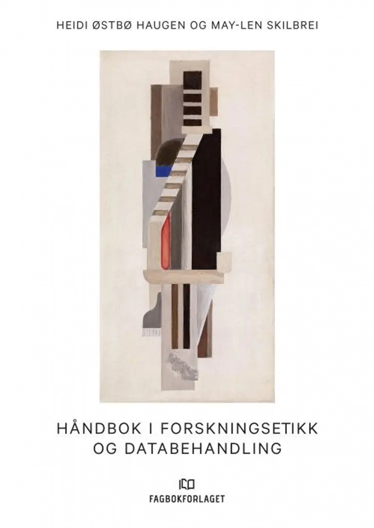 Håndbok i forskningsetikk og databehandling af Heidi Østbø Haugen