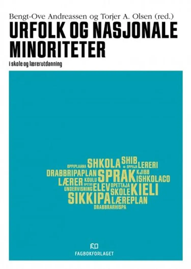 Urfolk og nasjonale minoriteter : i skole og lærerutdanning - Bengt-Ove Andreassen, Torjer A. Olsen (red.) af Bengt-Ove Andreassen