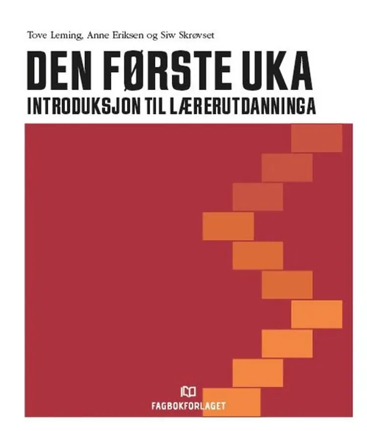 Den første uka : introduksjon til lærerutdanninga af Tove Leming