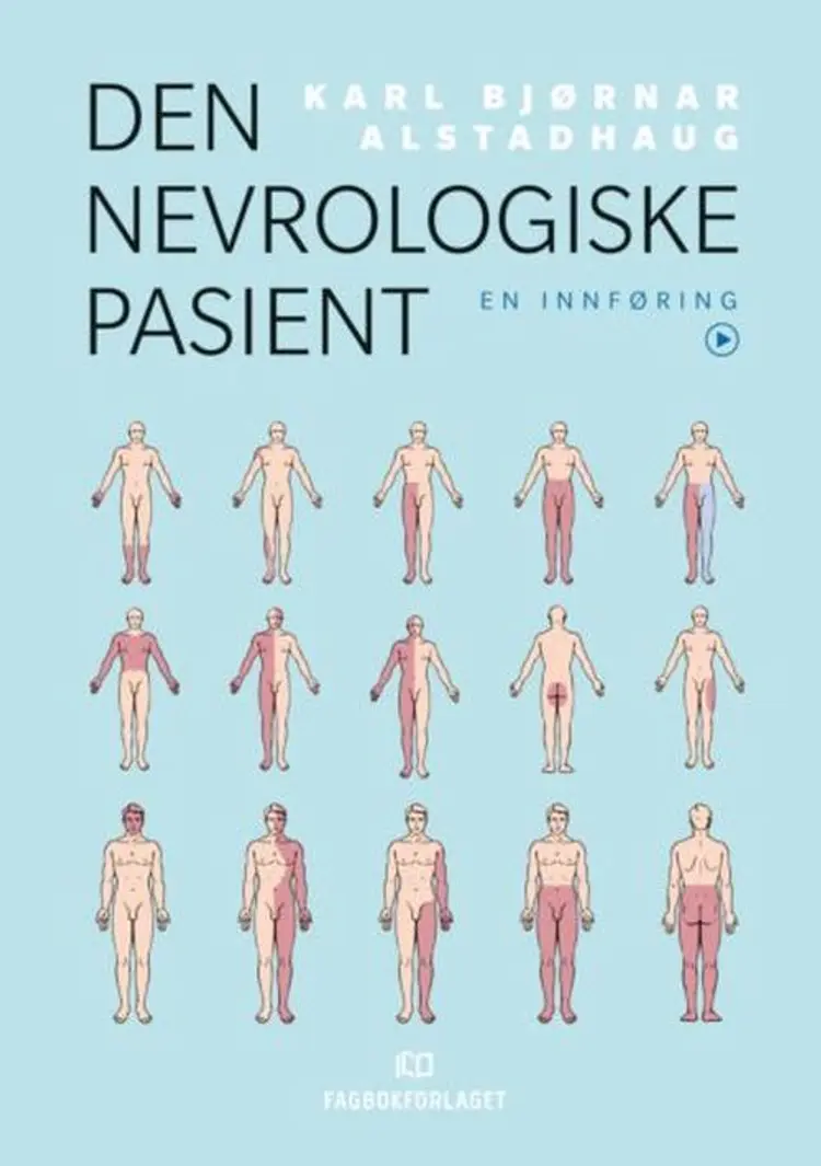 Den nevrologiske pasient : en innføring - Karl Bjørnar Alstadhaug af Karl Bjørnar Alstadhaug