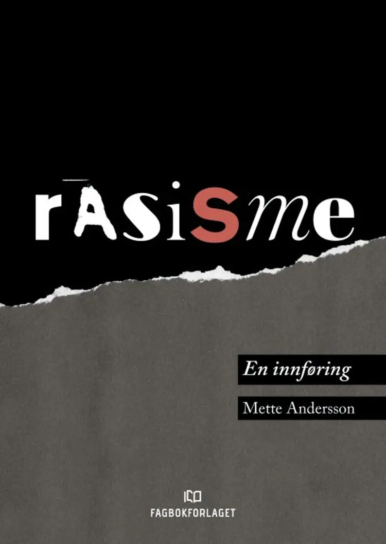 Rasisme : en innføring - en innføring, Mette Andersson af Mette Andersson
