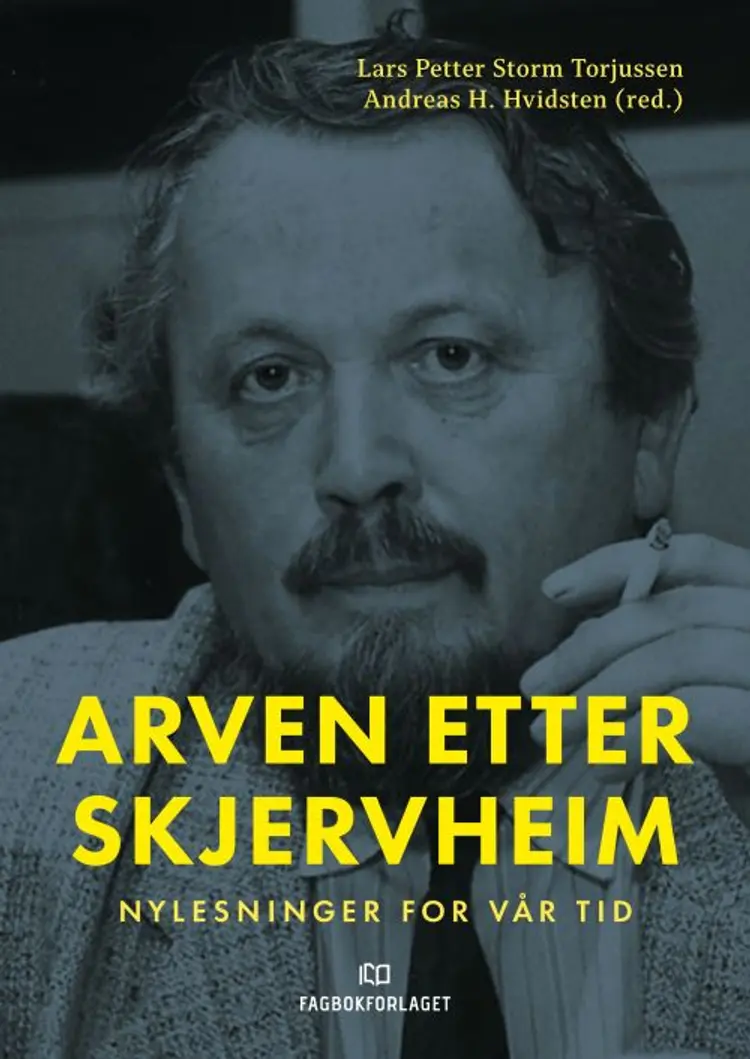Arven etter Skjervheim : nylesninger for vår tid af Lars Petter Storm Torjussen