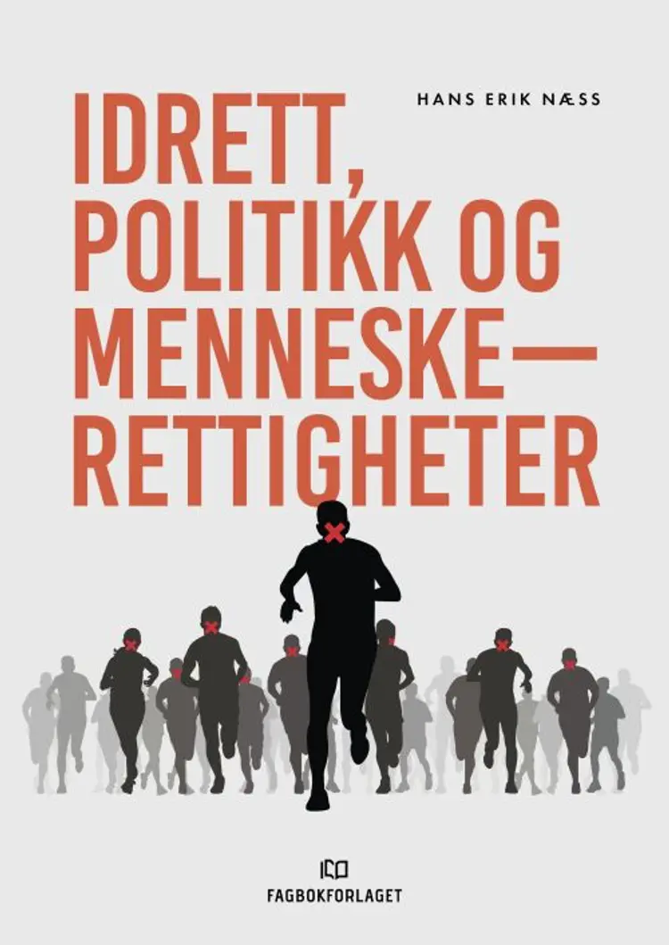 Idrett, politikk og menneskerettigheter af Hans Erk Næss