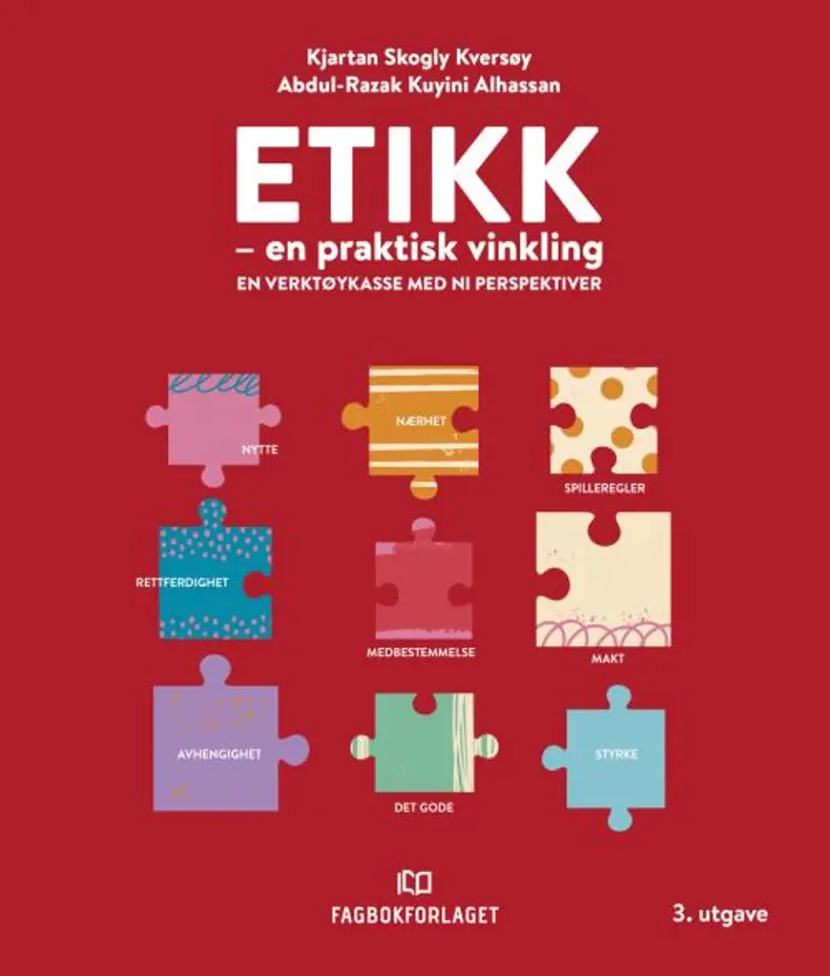 Etikk : en praktisk vinkling : en verktøykasse med ni pespektiver - Kjartan Skogly Kversøy, Alhassan Abdul-Razak Kuyini af Kjartan Skogly Kversøy
