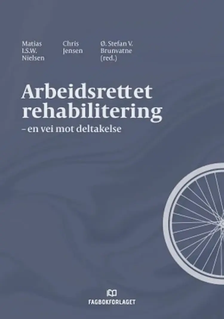Arbeidsrettet rehabilitering : en vei mot deltakelse af Matias Nielsen