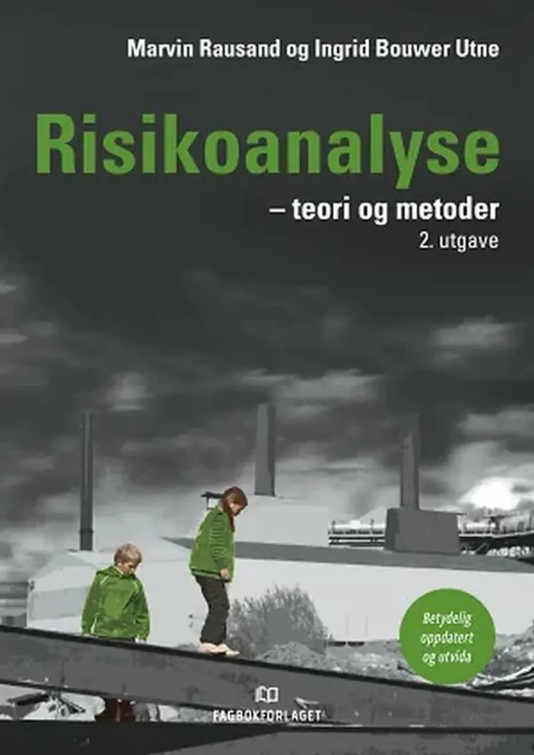 Risikoanalyse : teorier og metoder - teorier og metoder, Marvin Rausand, Ingrid Bouwer Utne af Marvin Rausand