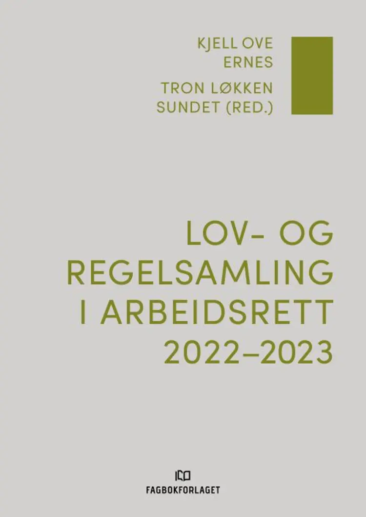 Lov- og regelsamling i arbeidsrett 2022-2023 af Kjell Ove Ernes