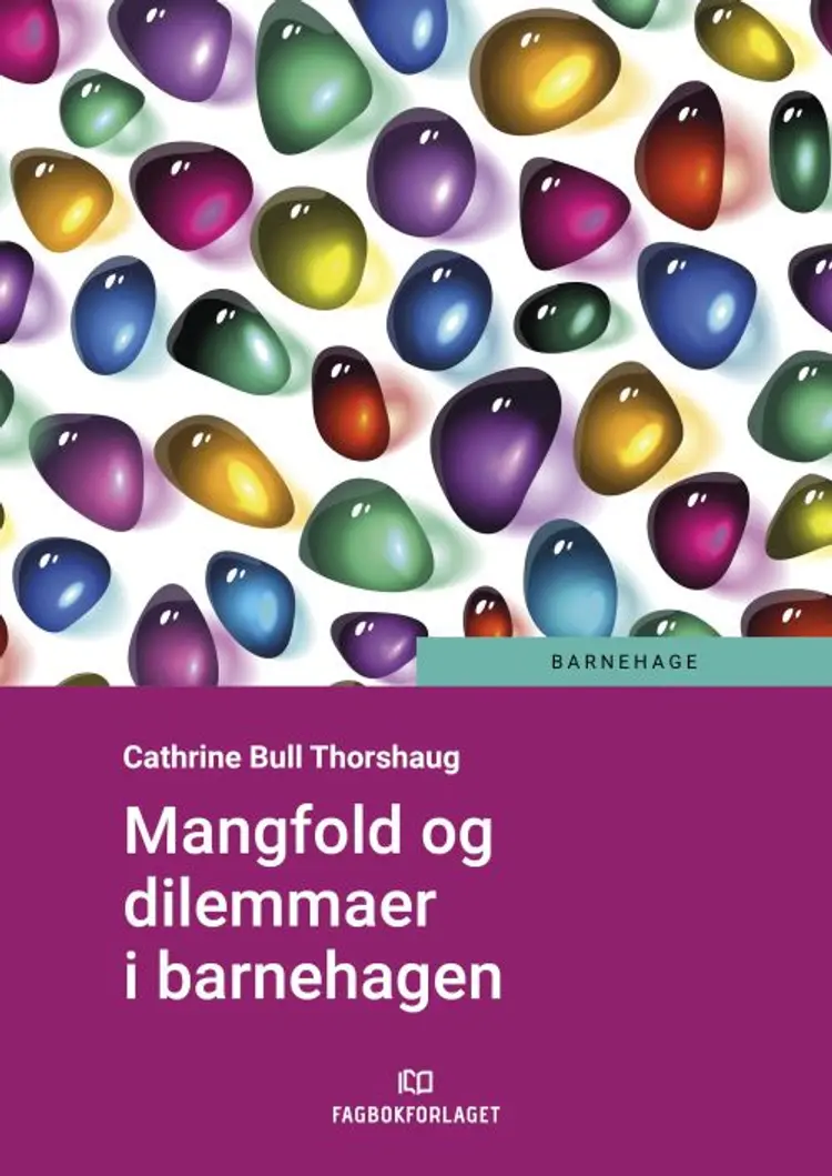 Mangfold og dilemmaer i banehagen af Cathrine Bull Thorshaug